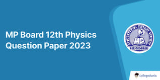 MP Board 12th Physics Question Paper 2023 with Answer Key (March 6)